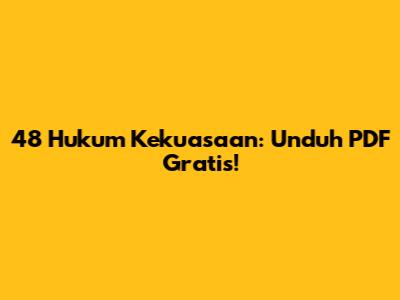 48 Hukum Kekuasaan: Unduh PDF Gratis!