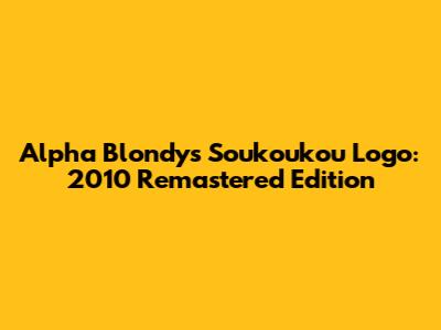 Alpha Blondy's Soukoukou Logo: 2010 Remastered Edition