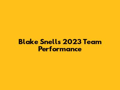 Blake Snell's 2023 Team Performance