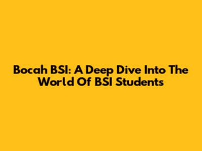 Bocah BSI: A Deep Dive Into The World Of BSI Students