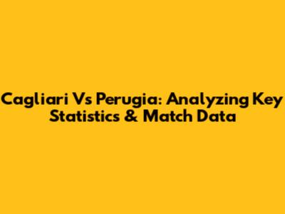 Cagliari Vs Perugia: Analyzing Key Statistics & Match Data