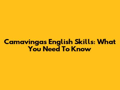 Camavinga's English Skills: What You Need To Know