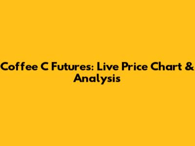 Coffee C Futures: Live Price Chart & Analysis