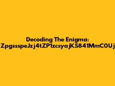 Decoding The Enigma: ZpgssspeJzj4tZP1zcsyajKS841MmC0Uj