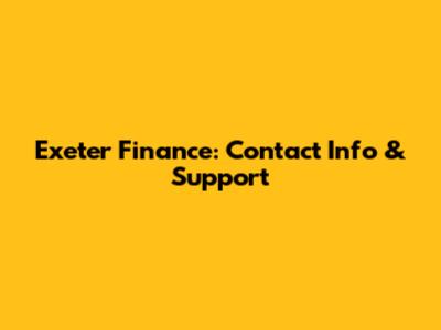 Exeter Finance: Contact Info & Support
