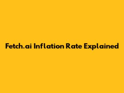 Fetch.ai Inflation Rate Explained