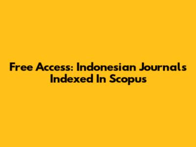 Free Access: Indonesian Journals Indexed In Scopus