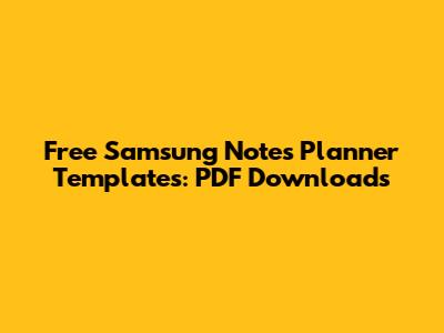 Free Samsung Notes Planner Templates: PDF Downloads