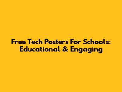 Free Tech Posters For Schools: Educational & Engaging