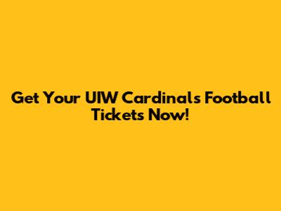 Get Your UIW Cardinals Football Tickets Now!