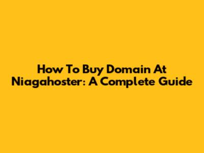 How To Buy Domain At Niagahoster: A Complete Guide