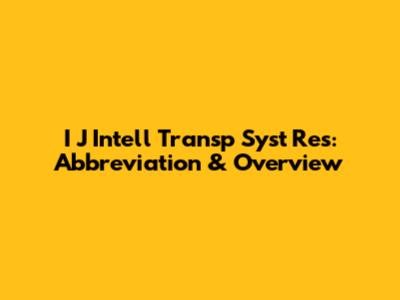 I J Intell Transp Syst Res: Abbreviation & Overview