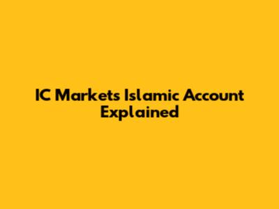 IC Markets Islamic Account Explained