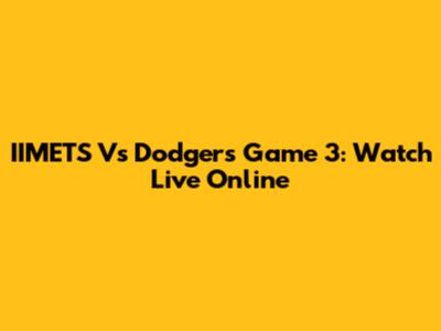 IIMETS Vs Dodgers Game 3: Watch Live Online