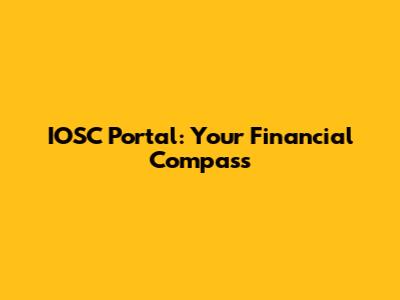 IOSC Portal: Your Financial Compass