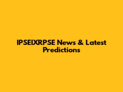IPSEIXRPSE News & Latest Predictions