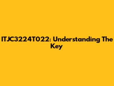 ITJC3224T022: Understanding The Key