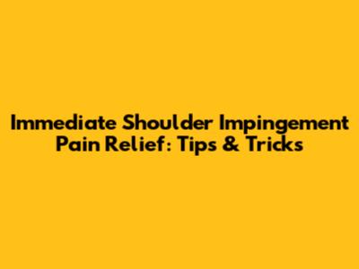 Immediate Shoulder Impingement Pain Relief: Tips & Tricks