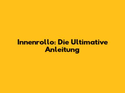 Innenrollo: Die Ultimative Anleitung