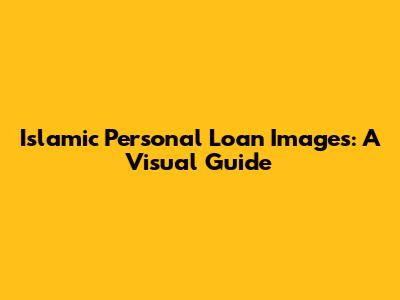 Islamic Personal Loan Images: A Visual Guide