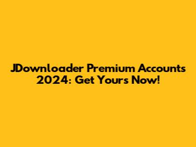 JDownloader Premium Accounts 2024: Get Yours Now!
