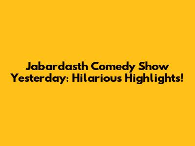Jabardasth Comedy Show Yesterday: Hilarious Highlights!