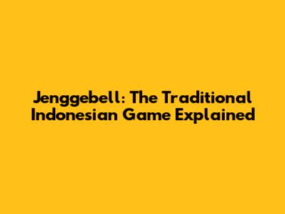 Jenggebell: The Traditional Indonesian Game Explained