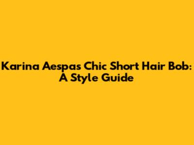 Karina Aespa's Chic Short Hair Bob: A Style Guide