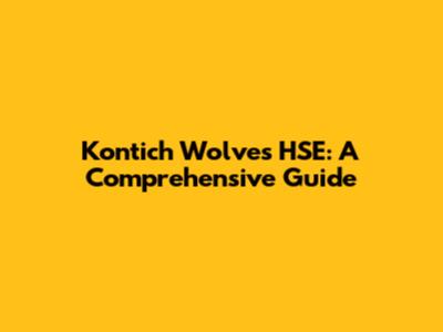 Kontich Wolves HSE: A Comprehensive Guide