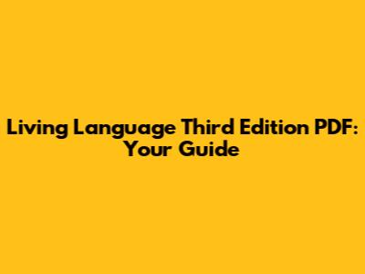 Living Language Third Edition PDF: Your Guide