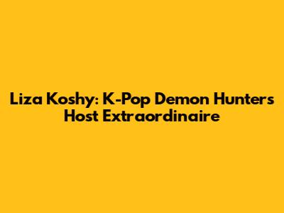 Liza Koshy: K-Pop Demon Hunters Host Extraordinaire