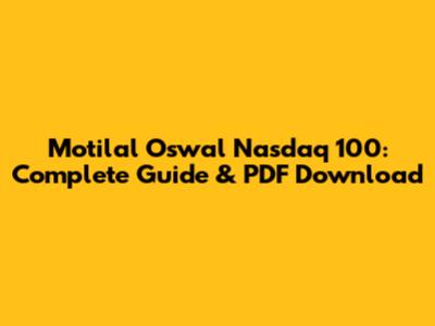 Motilal Oswal Nasdaq 100: Complete Guide & PDF Download