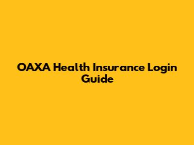 OAXA Health Insurance Login Guide