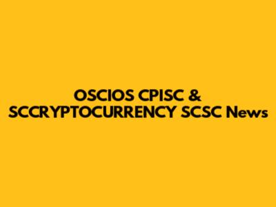 OSCIOS CPISC & SCCRYPTOCURRENCY SCSC News