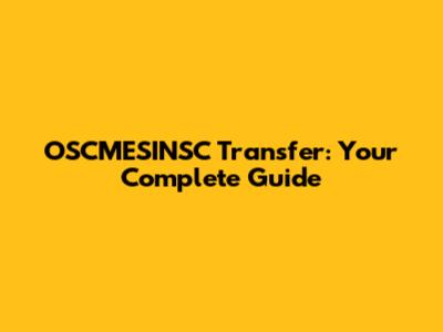 OSCMESINSC Transfer: Your Complete Guide
