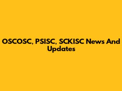 OSCOSC, PSISC, SCKISC News And Updates