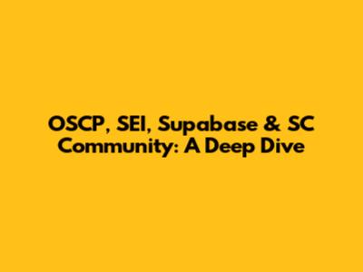 OSCP, SEI, Supabase & SC Community: A Deep Dive