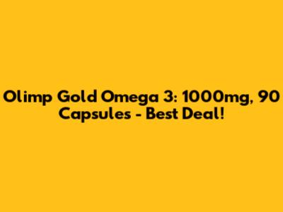 Olimp Gold Omega 3: 1000mg, 90 Capsules - Best Deal!