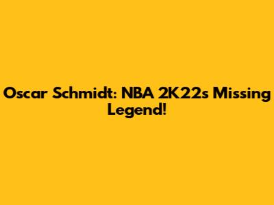 Oscar Schmidt: NBA 2K22's Missing Legend!