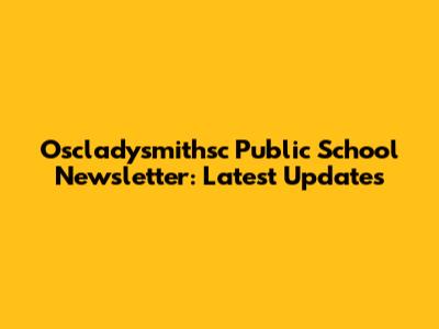 Oscladysmithsc Public School Newsletter: Latest Updates