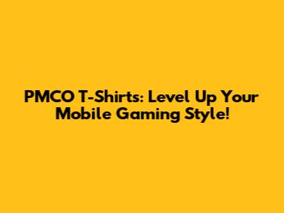 PMCO T-Shirts: Level Up Your Mobile Gaming Style!