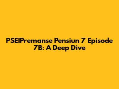 PSEIPremanse Pensiun 7 Episode 7B: A Deep Dive