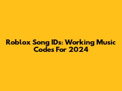 Roblox Song IDs: Working Music Codes For 2024