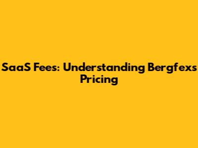 SaaS Fees: Understanding Bergfex's Pricing