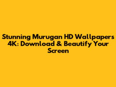 Stunning Murugan HD Wallpapers 4K: Download & Beautify Your Screen