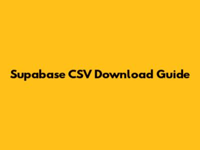 Supabase CSV Download Guide