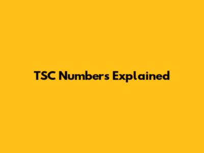 TSC Numbers Explained