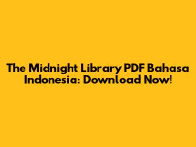 The Midnight Library PDF Bahasa Indonesia: Download Now!