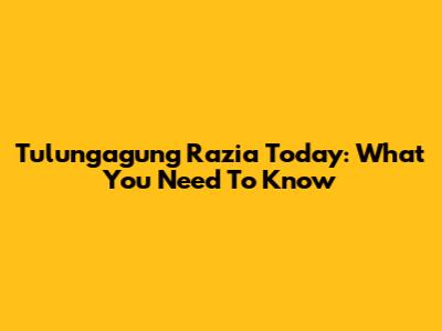 Tulungagung Razia Today: What You Need To Know
