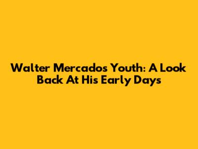 Walter Mercado's Youth: A Look Back At His Early Days